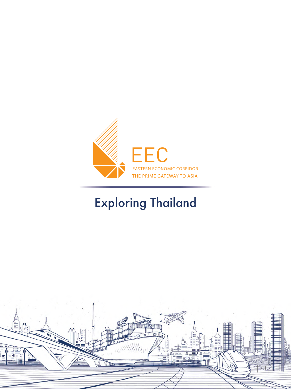 EEC: EASTERN ECONOMIC CORRIDOR THE PRIME GATEWAY TO ASIA