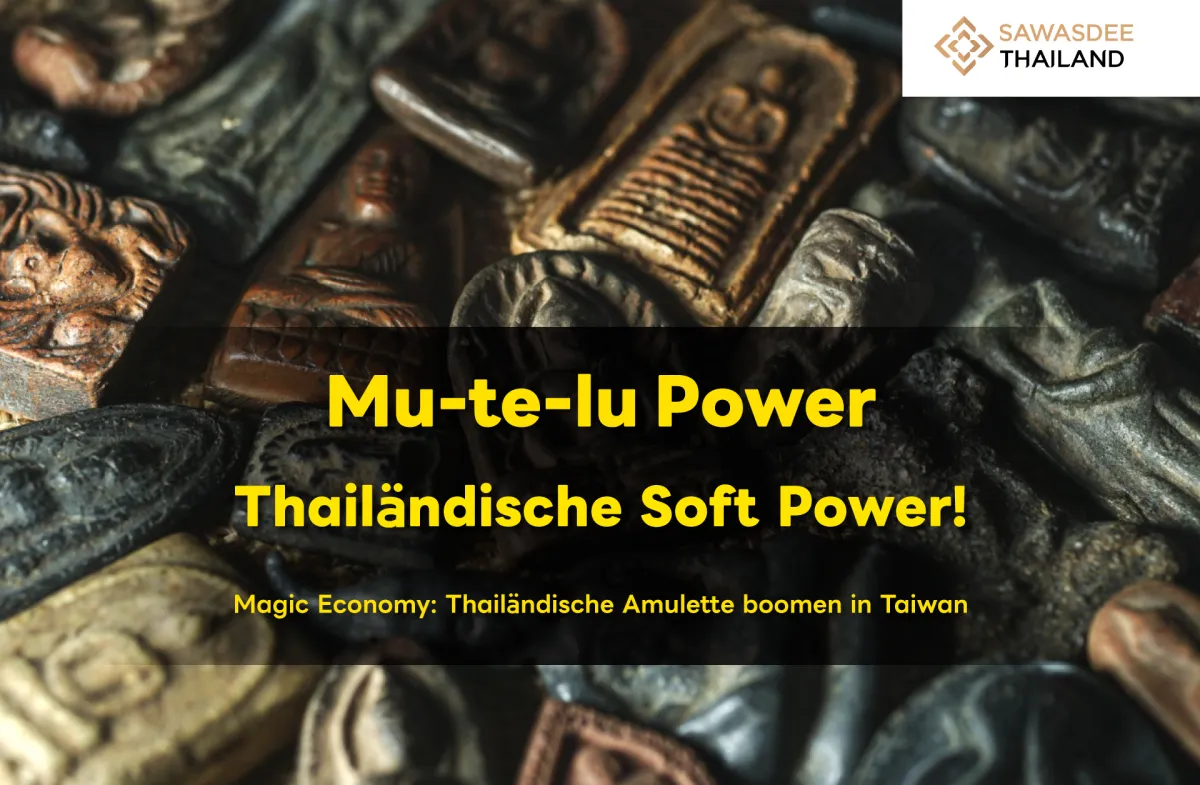 Die Kraft des thailändischen "Mu-te-lu" Soft Power! Thailändische Amulette erstrahlen in der Magic Economy, beliebt in Taiwan