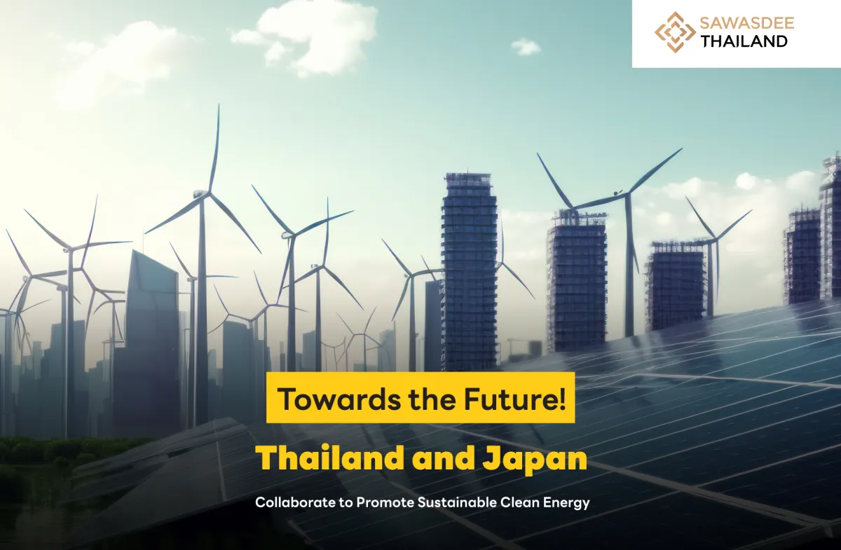 Towards the Future! Thailand and Japan Collaborate to Promote Sustainable Clean Energy