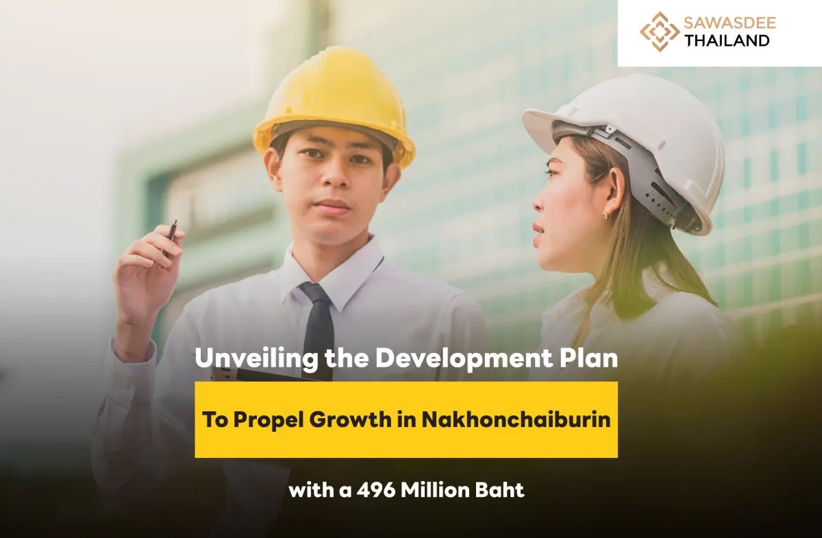 Unveiling the Development Plan to Propel Growth in Nakhonchaiburin  with a Budget of 496 Million Baht