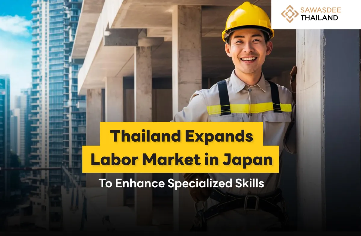 Thailand Expands Labor Market in Japan to Enhance Specialized Skills