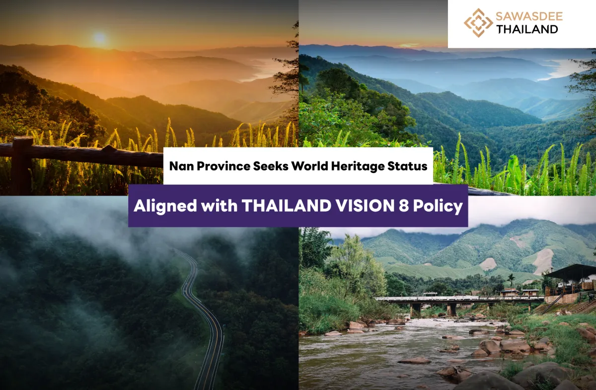 Nan Province Seeks World Heritage Status Aligned with THAILAND VISION 8 Policy