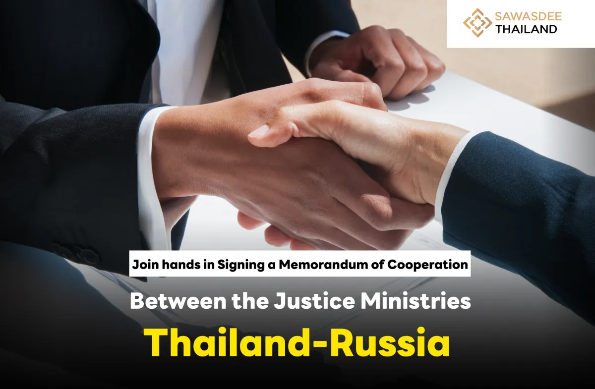 Thailand-Russia Sign Memorandum of Cooperation to Enhance Justice Systems