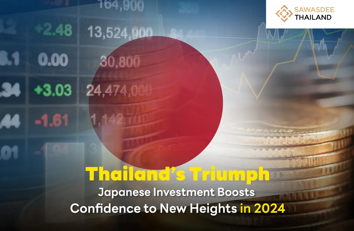 Thailand’s Triumph: Japanese Investment Boosts Confidence to New Heights in 2024