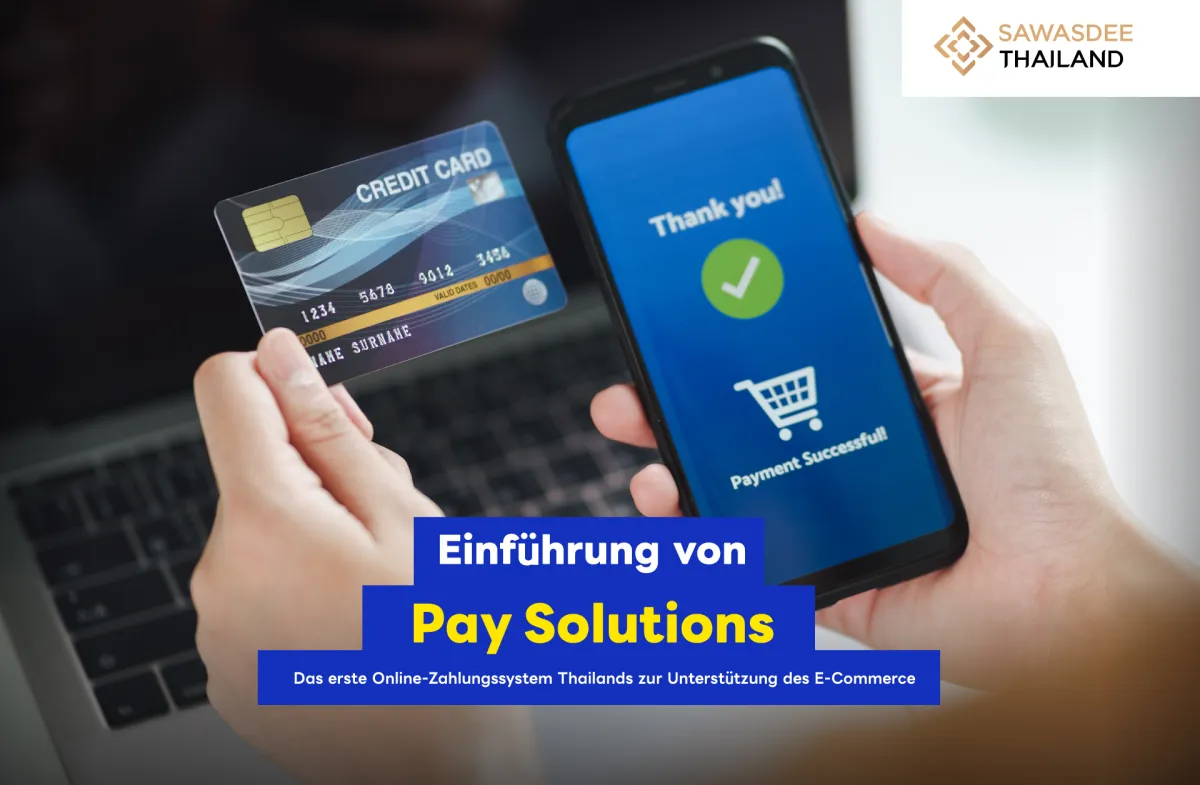 Einführung von Pay Solutions: Das erste Online-Zahlungssystem Thailands zur Unterstützung des E-Commerce