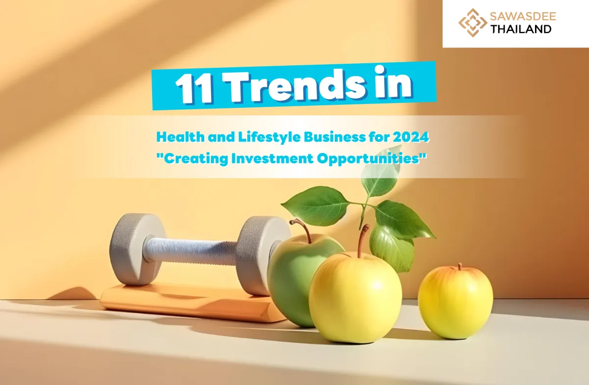 11 Health and Lifestyle Business Trends for 2024: "Creating Investment Opportunities"