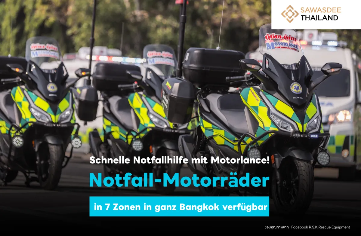 Schnelle Notfallhilfe mit Motorlance! Notfall-Motorräder in 7 Zonen in ganz Bangkok verfügbar