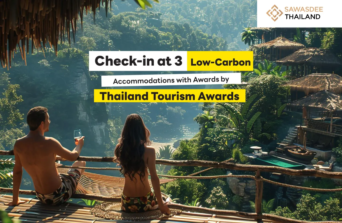 Check-in at 3 Low-Carbon Accommodations with Awards by the Thailand Tourism Awards