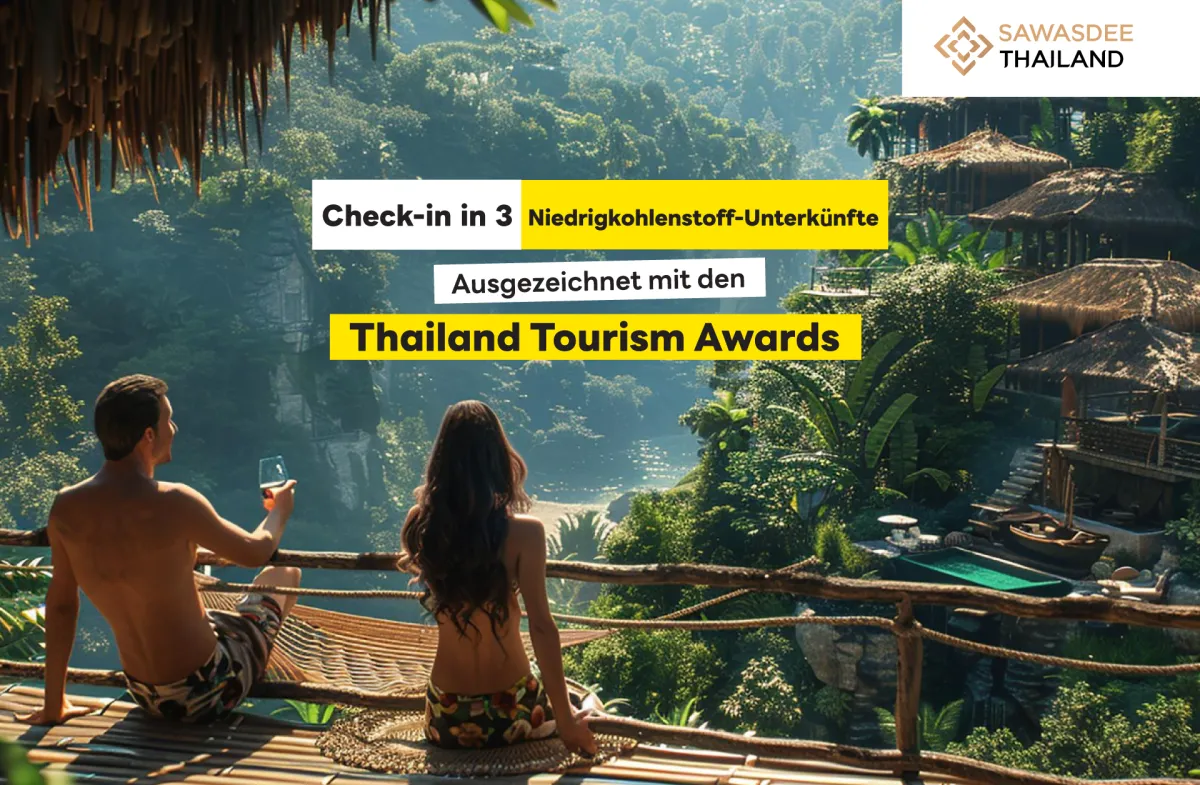 Check-in in 3 Niedrigkohlenstoff-Unterkünfte, Ausgezeichnet mit den Thailand Tourism Awards