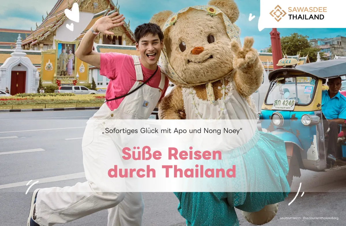 „Sofortiges Glück mit Apo und Nong Noey“ Süße Reisen durch Thailand