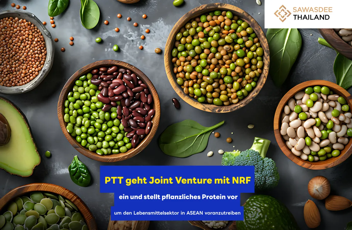 PTT geht Joint Venture mit NRF ein und stellt pflanzliches Protein vor, um den Lebensmittelsektor in ASEAN voranzutreiben