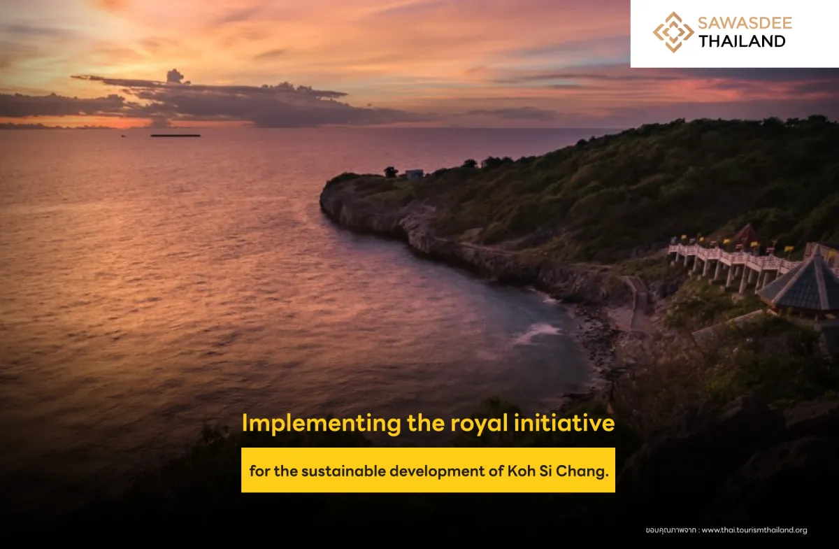 Implementing the Royal Initiative for the Sustainable Development of Koh Si Chang.