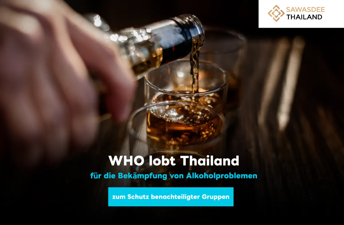 WHO lobt Thailand für die Bekämpfung von Alkoholproblemen zum Schutz benachteiligter Gruppen