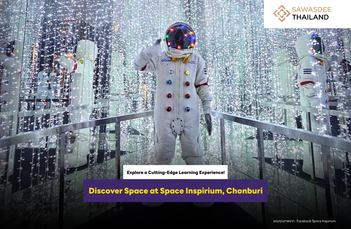 Explore a Cutting-Edge Learning Experience! Discover Space at Space Inspirium, Chonburi