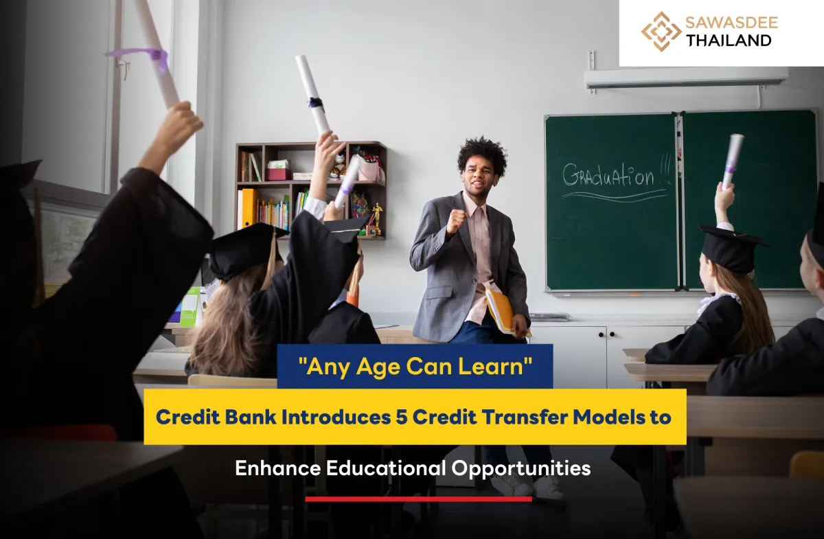 "Any Age Can Learn" - Credit Bank Introduces 5 Credit Transfer Models to Enhance Educational Opportunities