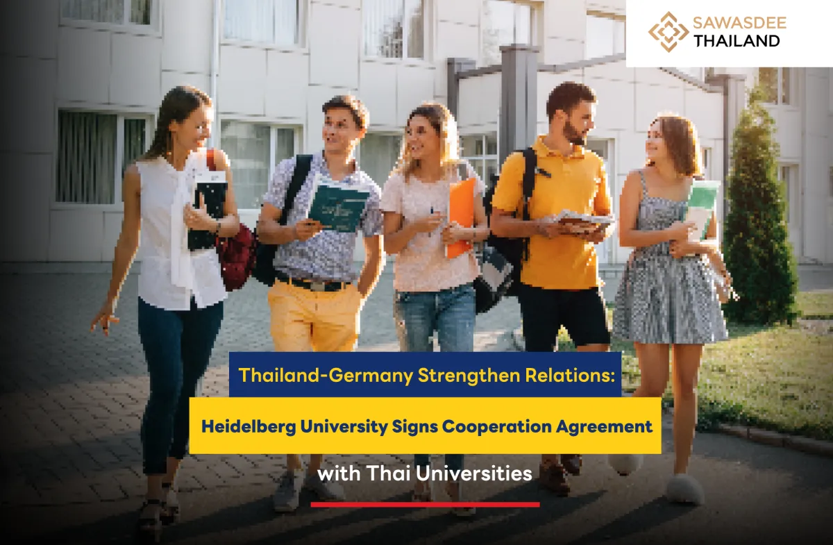 Thailand-Germany Strengthen Relations: Heidelberg University Signs Cooperation Agreement with Thai Universities