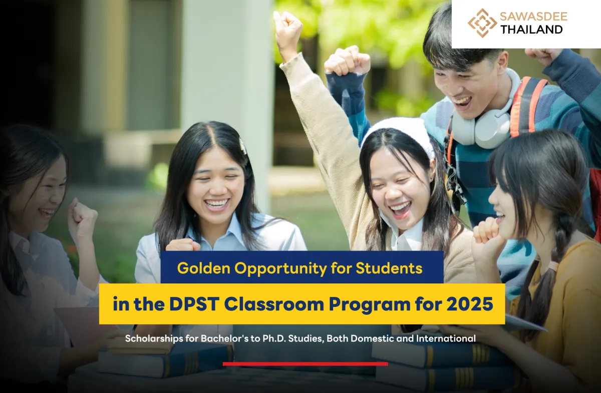 Golden Opportunity for Students in the DPST Classroom Program for 2025 Scholarships for Bachelor's to Ph.D. Studies, Both Domestic and International