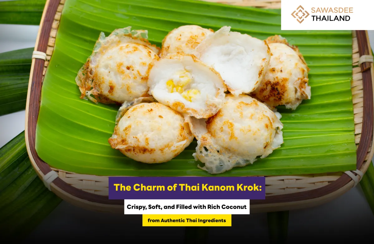 The Charm of Thai Kanom Krok: Crispy, Soft, and Filled with Rich Coconut from Authentic Thai Ingredients