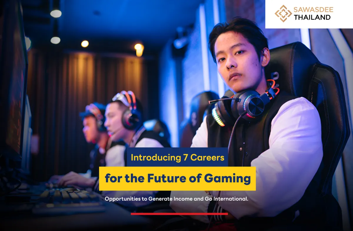 Introducing 7 Careers for the Future of Gaming: Opportunities to Generate Income and Go International.