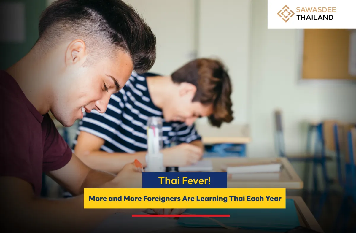 Thai Fever! More and More Foreigners Are Learning Thai Each Year