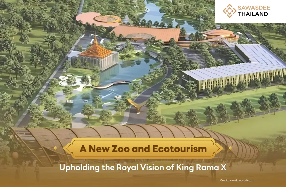 A New Zoo and Ecotourism: Upholding the Royal Vision of King Rama X