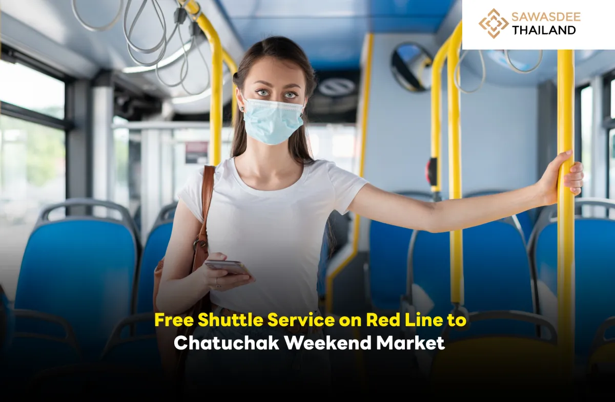 Free Shuttle Service on Red Line to Chatuchak Weekend Market