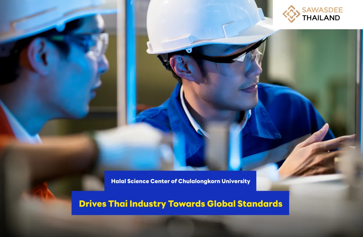 Halal Science Center of Chulalongkorn University Drives Thai Industry Towards Global Standards