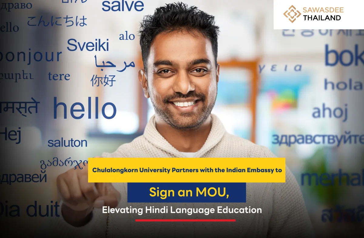 Chulalongkorn University Partners with the Indian Embassy to Sign an MOU, Elevating Hindi Language Education