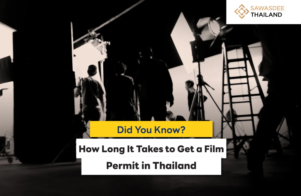 Did You Know? How Long It Takes to Get a Film Permit in Thailand