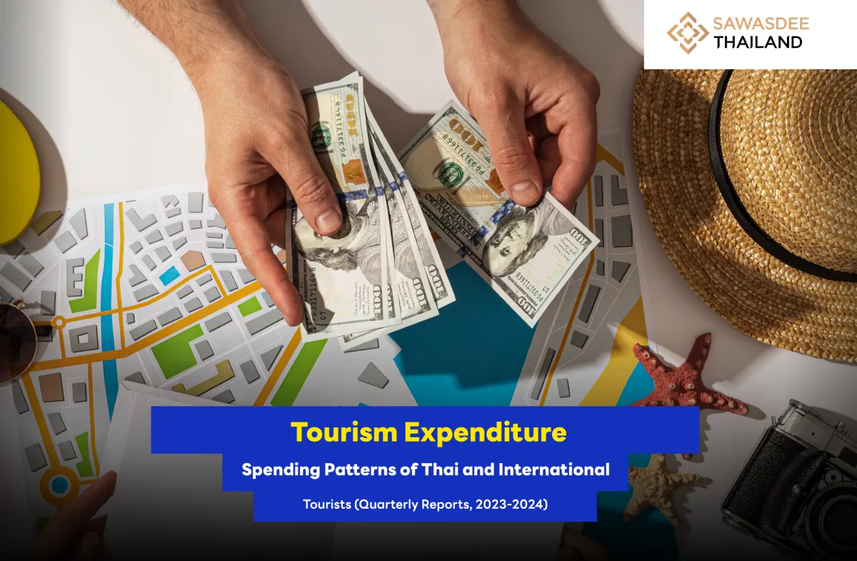 Tourism Expenditure : Spending Patterns of Thai and International Tourists (Quarterly Reports, 2023-2024)