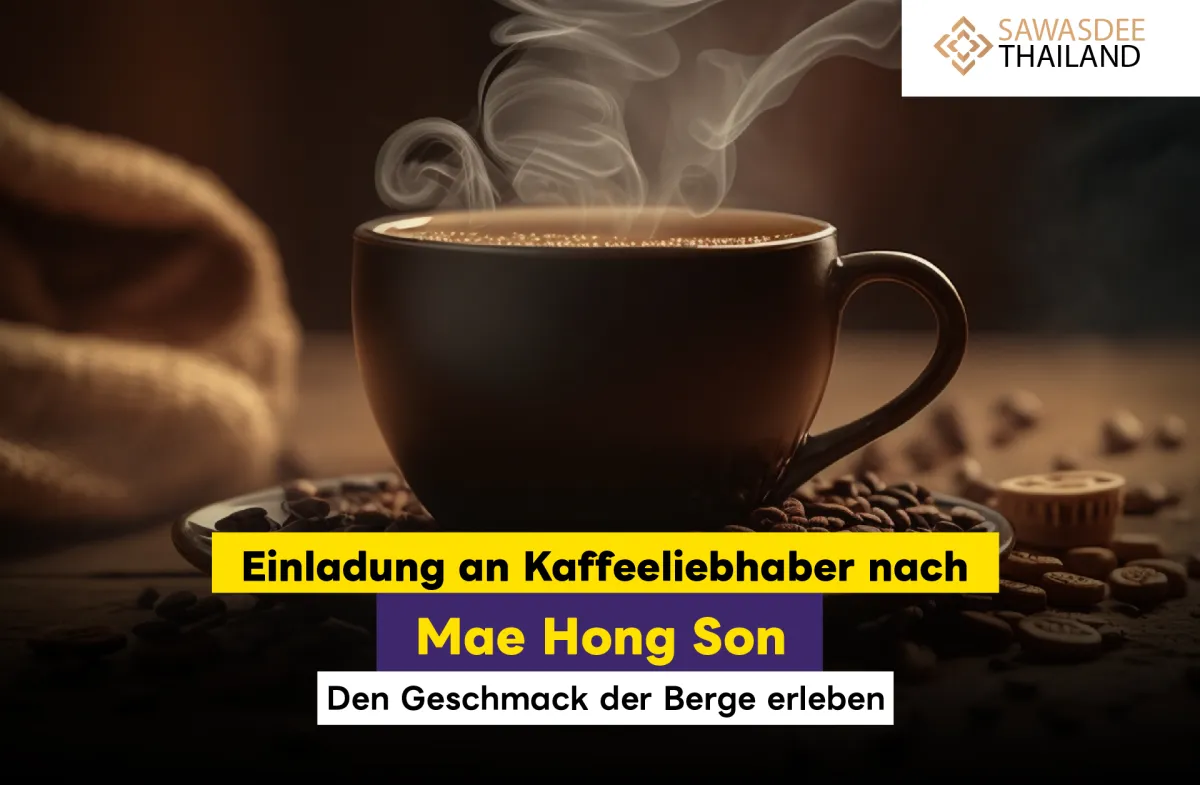 Einladung an Kaffeeliebhaber nach Mae Hong Son – Den Geschmack der Berge erleben