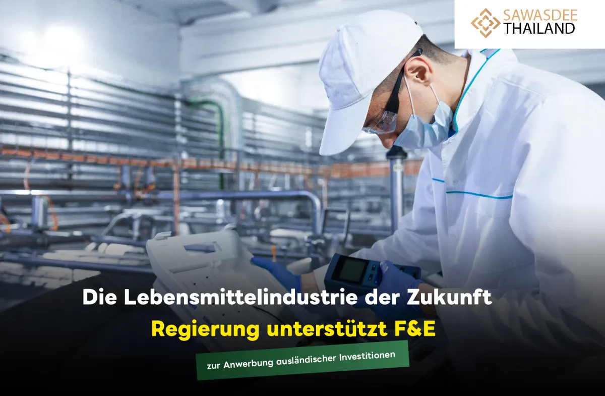 Die Lebensmittelindustrie der Zukunft Regierung unterstützt F&E zur Anwerbung ausländischer Investitionen