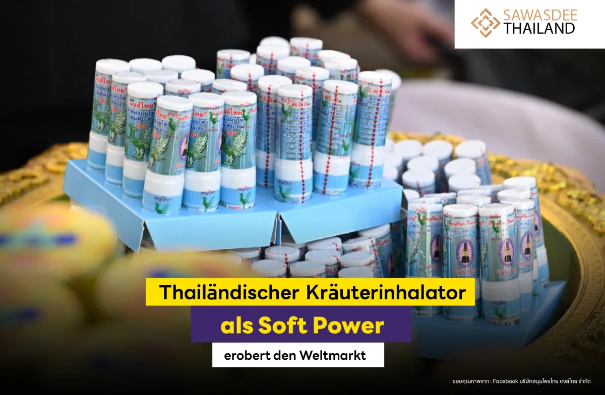 Thailändischer Kräuterinhalator als Soft Power erobert den Weltmarkt