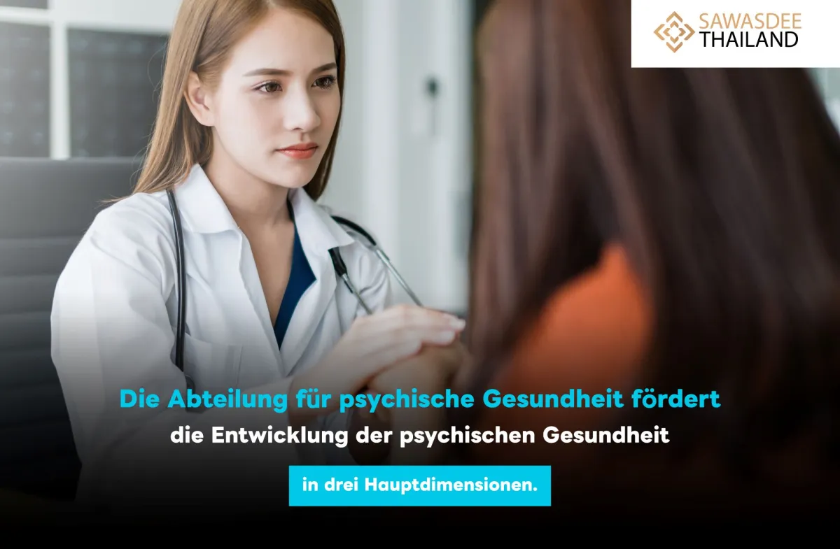 Die Abteilung für psychische Gesundheit fördert die Entwicklung der psychischen Gesundheit in drei Hauptdimensionen.