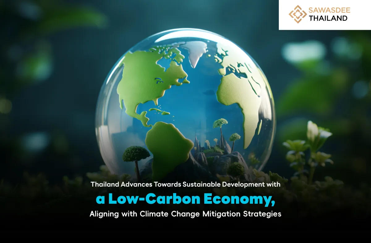 Thailand Advances Towards Sustainable Development with a Low-Carbon Economy, Aligning with Climate Change Mitigation Strategies