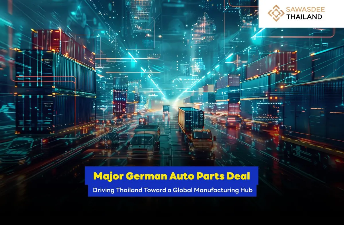 Major German Auto Parts Deal Driving Thailand Toward a Global Manufacturing Hub