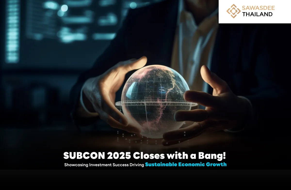 SUBCON 2025 Closes with a Bang! Showcasing Investment Success Driving Sustainable Economic Growth