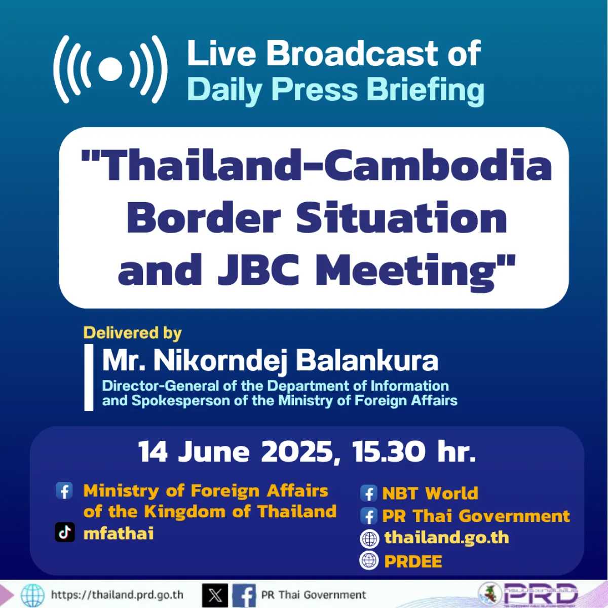 live broadcast of the daily press briefing on "Thailand-Cambodia Border Situation and Update on Joint Boundary Commission (JBC) Meeting"