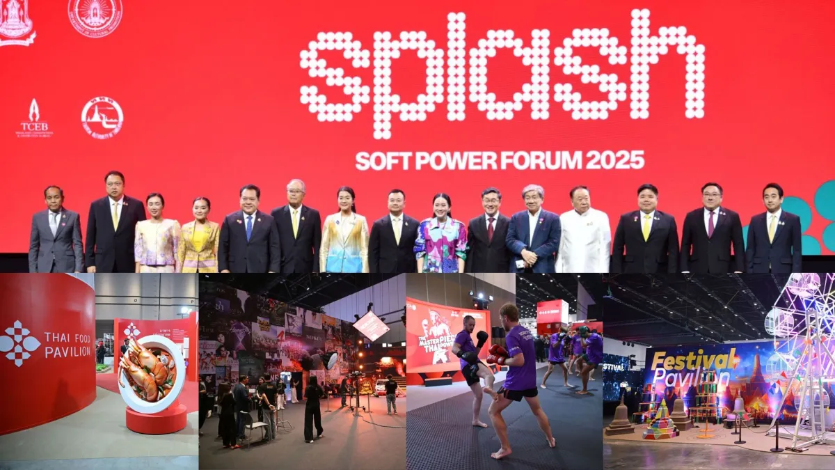 SPLASH - Soft Power Forum 2025 Opens, Championing Creative Culture to Elevate Thai Soft Power on the Global Stage