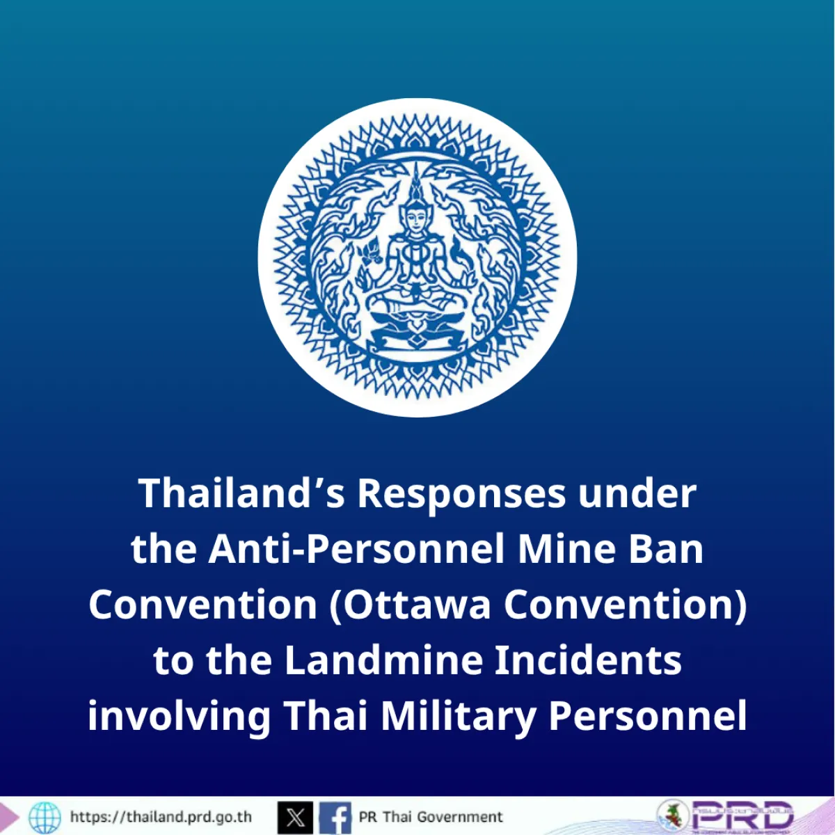 Thailand’s Responses under the Anti-Personnel Mine Ban Convention (Ottawa Convention) to the Landmine Incidents involving Thai Military Personnel, 10 Aug 2025
