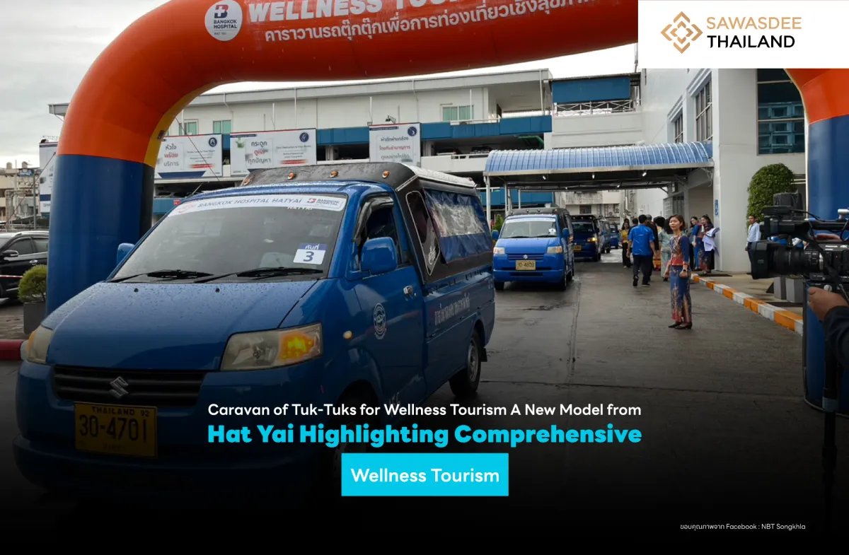 Caravan of Tuk-Tuks for Wellness Tourism: A New Model from Hat Yai Highlighting Comprehensive Wellness Tourism