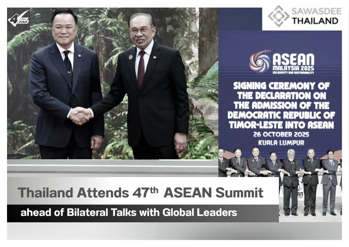 Thailand Attends 47th ASEAN Summit ahead of Bilateral Talks with Global Leaders