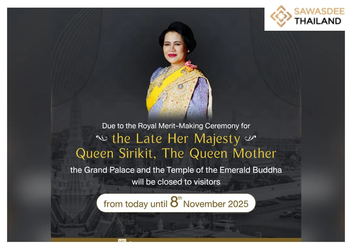 Closure of the visit to the Grand Palaceand Temple of The Emerald Buddha until 8 Nov 2025