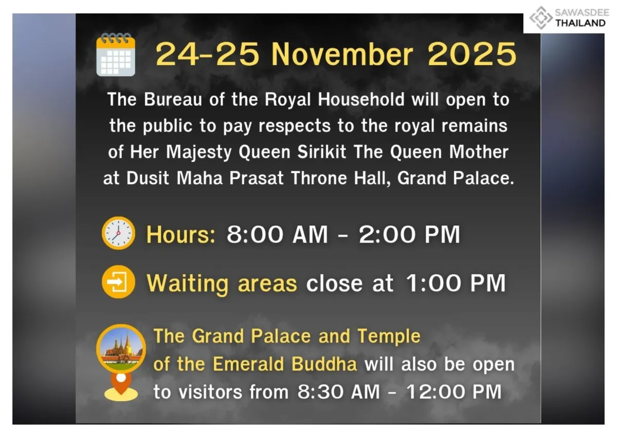 On 24-25 Nov 2025, Bureau of the Royal Household will open to the public to pay respects to the royal remains during 8:00 AM - 2:00 PM
