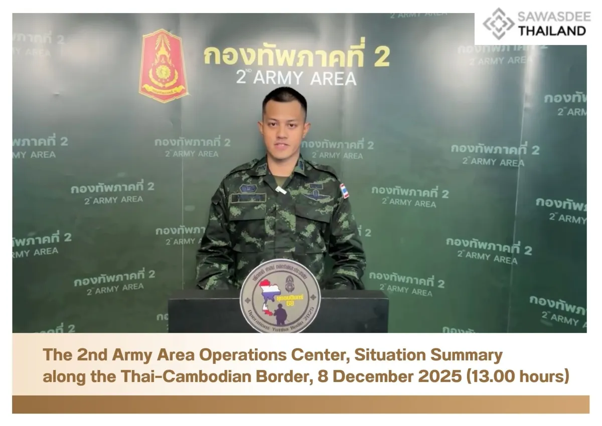 The 2nd Army Area Operations Center, Situation Summary along the Thai–Cambodian Border, 8 December 2025 (13.00 hours)