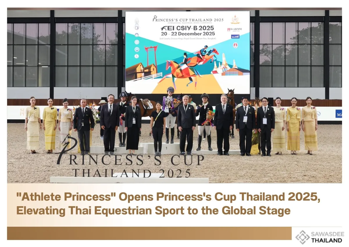 "Athlete Princess" Opens Princess's Cup Thailand 2025, Elevating Thai Equestrian Sport to the Global Stage