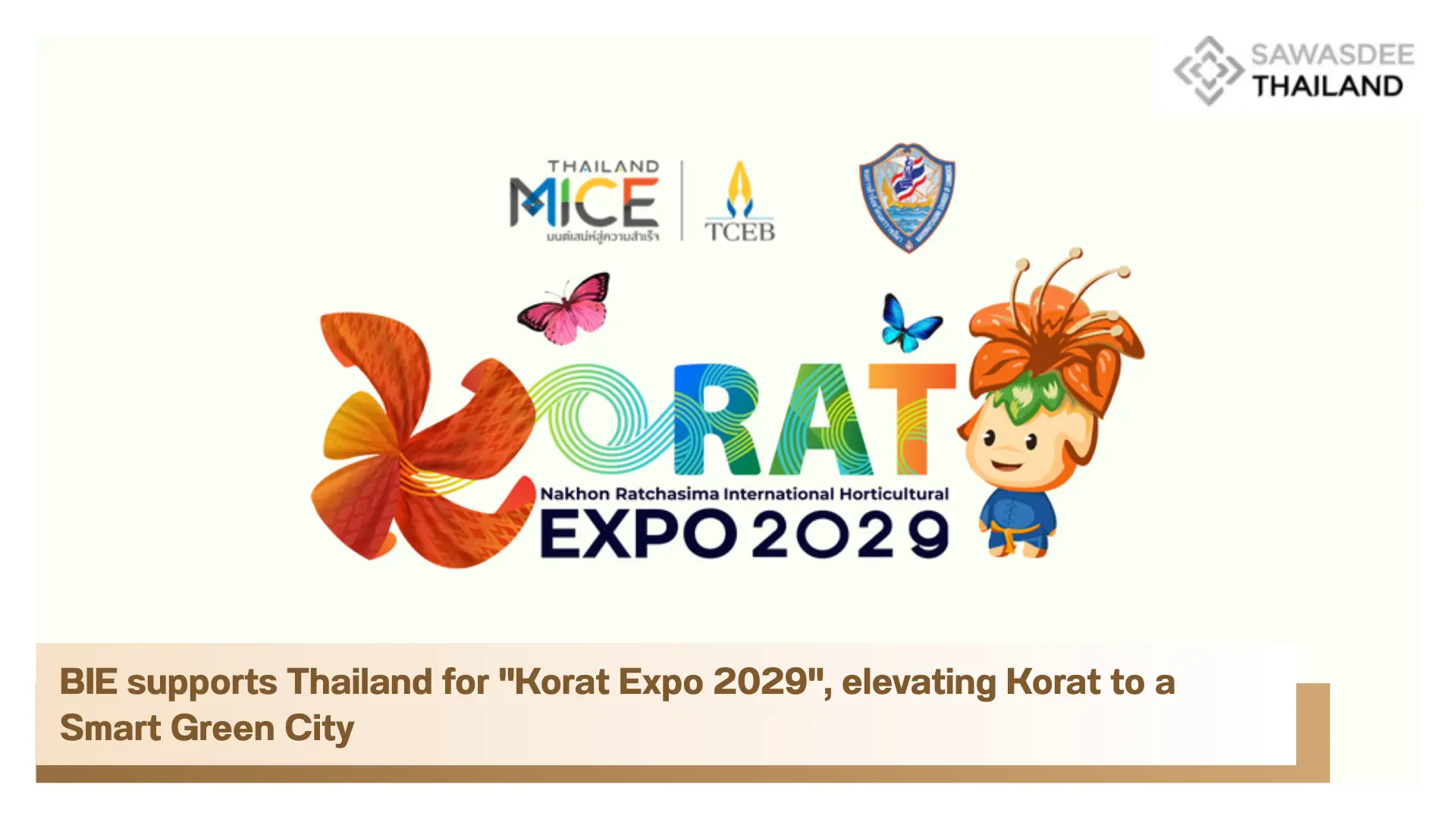 BIE supports Thailand for "Korat Expo 2029", elevating Korat to a Smart Green City