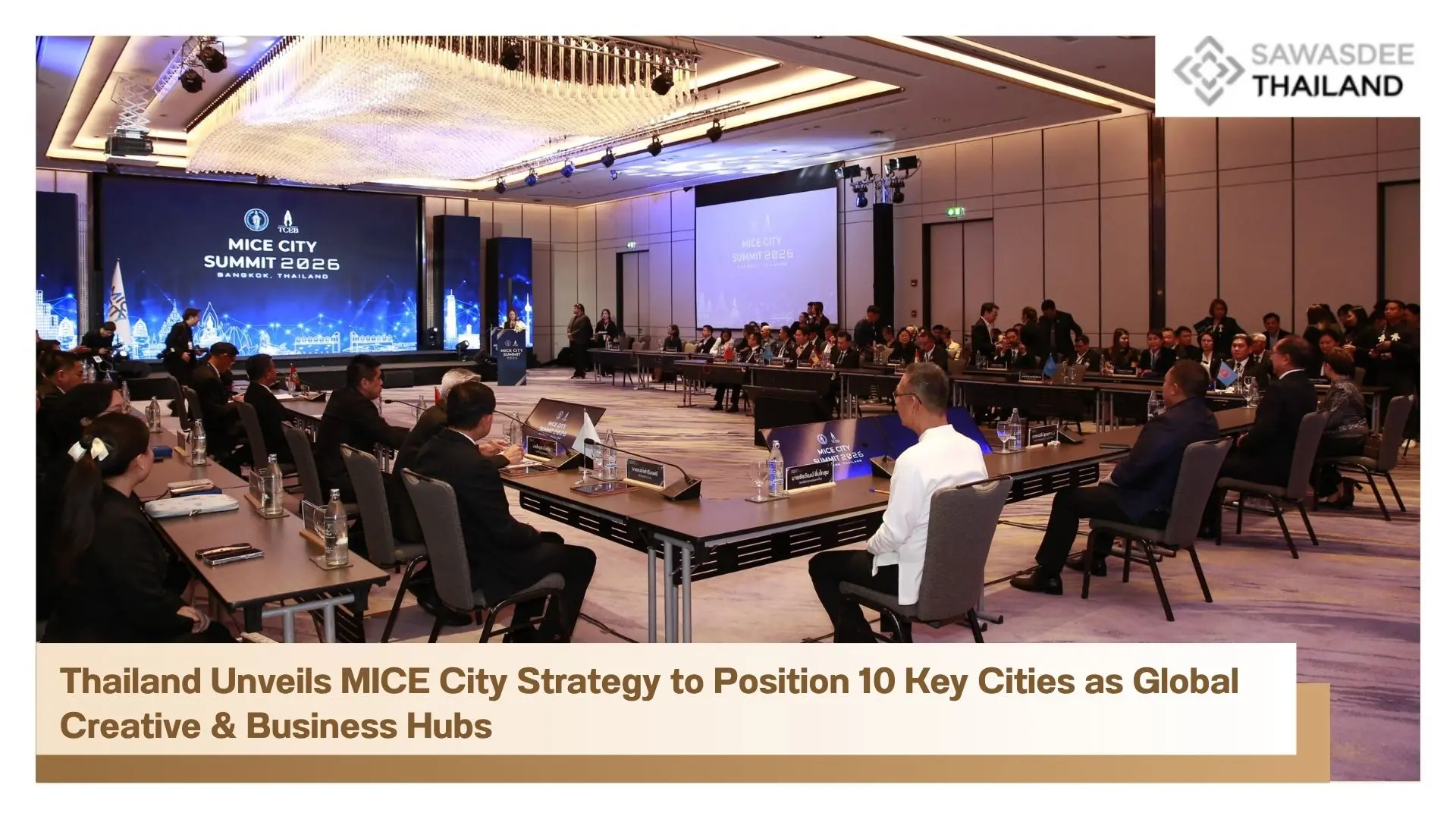 Thailand Unveils MICE City Strategy to Position 10 Key Cities as Global Creative & Business Hubs