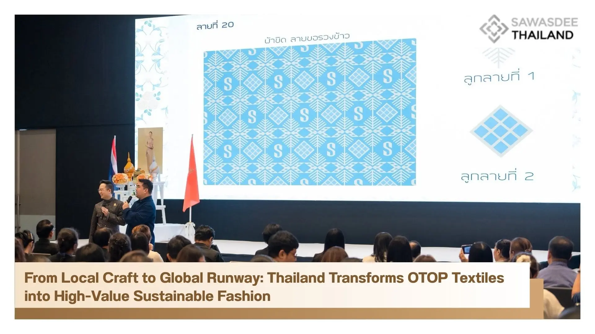 From Local Craft to Global Runway: Thailand Transforms OTOP Textiles into High-Value Sustainable Fashion