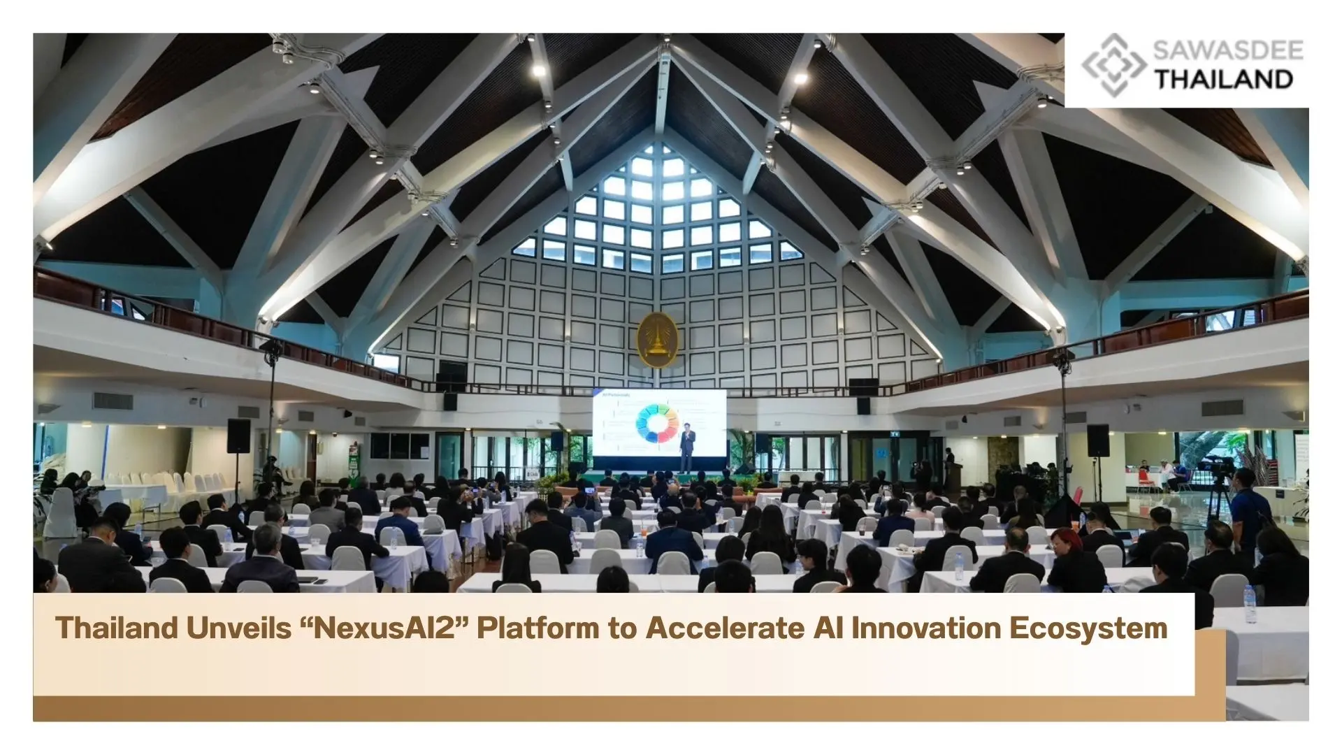Thailand Unveils “NexusAI2” Pl...